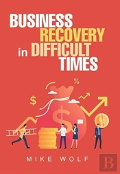 Business Recovery In Difficult Times