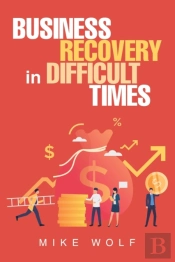 Business Recovery In Difficult Times