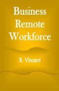 Business Remote Workforce