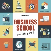 Business School ; Tirez-En Le Meilleur !