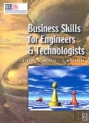 Business Skills For Engineers And Technologists