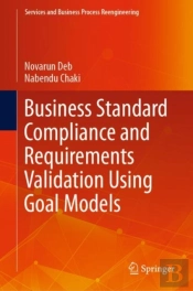Business Standard Compliance And Requirements Validation Using Goal Models