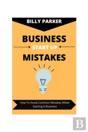 Business Start Up Mistakes