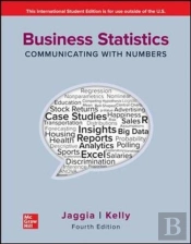 Business Statistics: Communicating With Numbers Ise