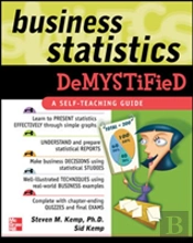 Business Statistics Demystified