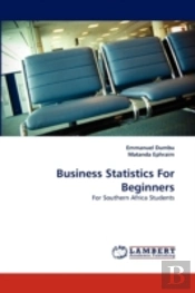 Business Statistics For Beginners
