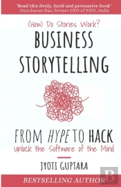 Business Storytelling From Hype To Hack