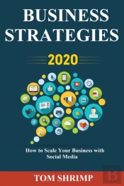 Business Strategies 2020 How To Scale Your Business With Social Media