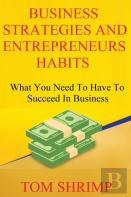Business Strategies And Entrepreneur Habits