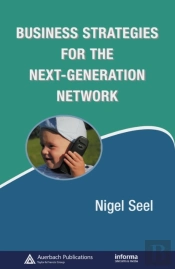Business Strategies For The Next-Generation Network
