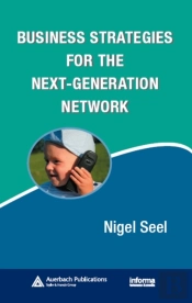 Business Strategies For The Next-Generation Network