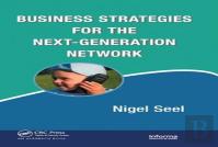 Business Strategies For The Next-Generation Network