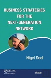 Business Strategies For The Next-Generation Network