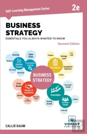 Business Strategy Essentials You Always Wanted To Know (Second Edition)