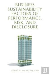 Business Sustainability Factors Of Performance, Risk, And Disclosure