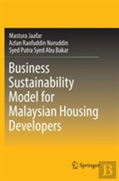 Business Sustainability Model For Malaysian Housing Developers
