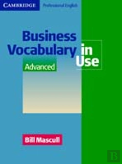 Bertrand.pt - Business Vocabulary In Use Advanced
