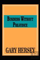 Business Without Prejudice