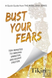 Bust Your Fears