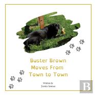 Buster Brown Moves From Town To Town