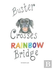 Buster Crosses Rainbow Bridge