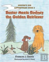 Buster Meets Rodney The Golden Retriever