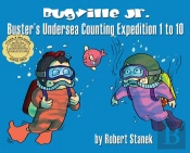 Buster'S Undersea Counting Expedition 1 To 10, Library Hardcover Edition