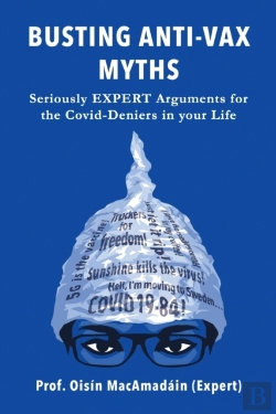 Bertrand.pt - Busting Anti-Vax Myths! Seriously Expert Arguments For The Covid-Deniers In Your Life