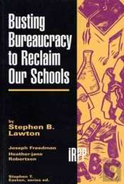 Busting Bureaucracy To Reclaim Our Schools