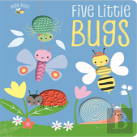 Busy Bees Five Little Bugs