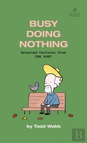 Busy Doing Nothing