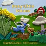 Busy Little Mouse