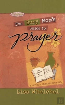 Bertrand.pt - Busy Mom'S Guide To Prayer