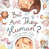 But, Are They Human
