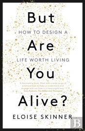 But Are You Alive?