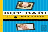 But Dad!