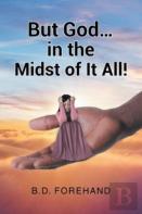 But God... In The Midst Of It All!