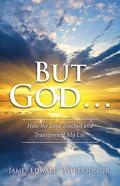 But God . . . Look At God!