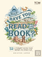 But Have You Read The Book?