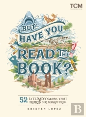 But Have You Read The Book?