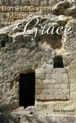 Bertrand.pt - But He Giveth More Grace