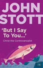 'But I Say To You'