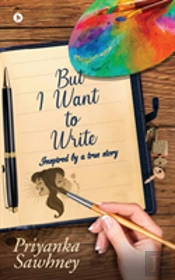 But I Want To Write