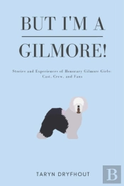But I'M A Gilmore!
