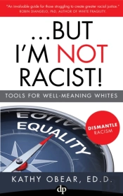 ...But I'M Not Racist!