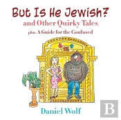 But Is He Jewish? And Other Quirky Tales