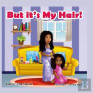 But It'S My Hair!