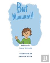 But Muuuum!