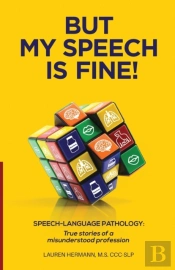 But My Speech Is Fine!: Speech-Language