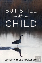 But Still My Child